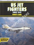 US Jet Fighters since 1945 by DORR, Robert F.